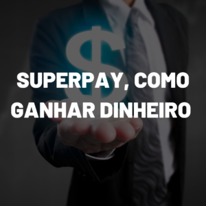 Superpay, site para você ganhar renda extra.