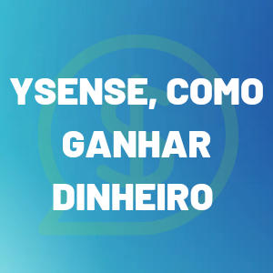 Ysense, como ganhar dinheiro?